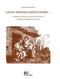 Czemu ten nasz chłop ciemny... - Karczewska Anna - książka