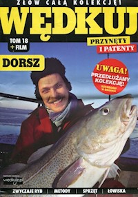 Wędkuj. Przynęty i patenty. Tom 18 + film. Dorsz -  - książka