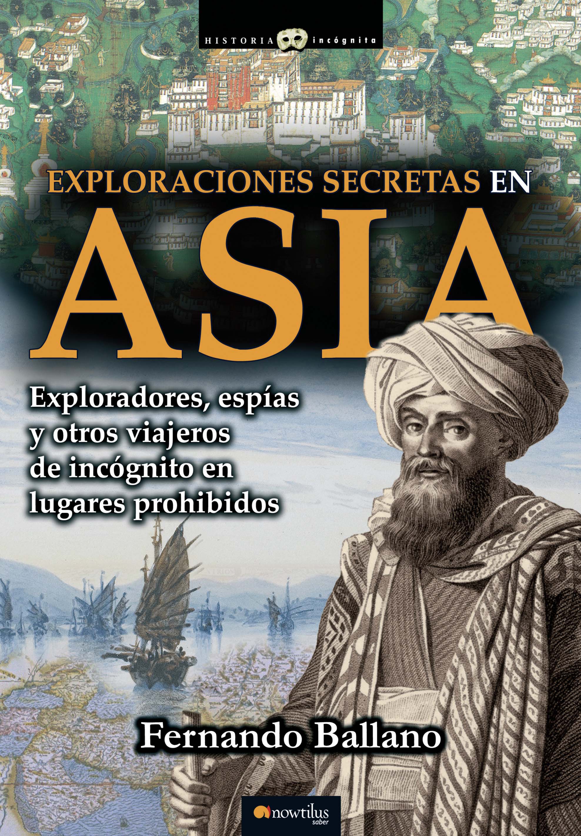 Exploraciones secretas en Asia