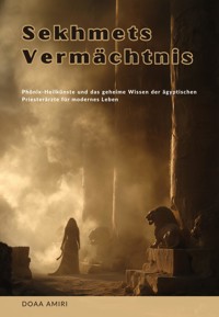 Sekhmets Vermächtnis - Doaa Amiri - ebook