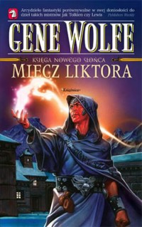 Księga Nowego Słońca. Tom 3. Miecz Liktora - Gene Wolfe - ebook