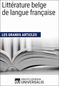 Littérature belge de langue française - Encyclopaedia Universalis - ebook