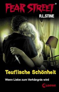 Fear Street 21 - Teuflische Schönheit - R.L. Stine - ebook