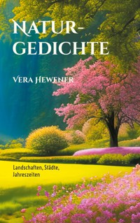Naturgedichte - Vera Hewener - ebook