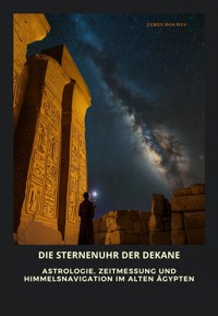 Die Sternenuhr der Dekane - James Holmes - ebook
