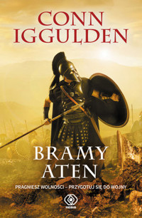 Bramy Aten. Cykl Ateńczyk. Tom 1 - Conn Iggulden - książka