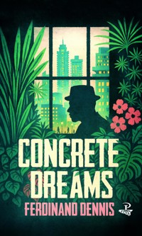 Concrete Dreams - Ferdinand Dennis - ebook