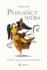 Posłańcy nieba - Grun Anselm - książka