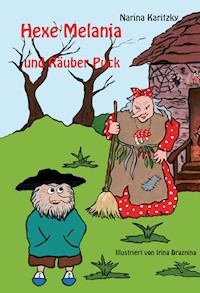 Hexe Melania und Räuber Puck - Narina Karitzky - ebook