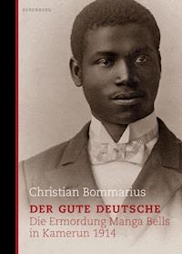 Der gute Deutsche - Christian Bommarius - ebook