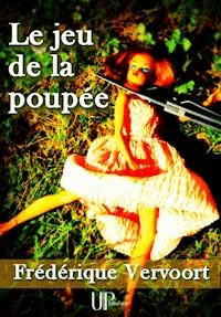 Le jeu de la poupée - Frédérique Vervoort - ebook