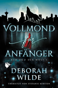 Vollmond für Anfänger (Red und der Wolf 1) - Deborah Wilde - ebook