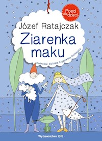 Poeci dla dzieci Ziarenka maku - Ratajczak Józef - książka