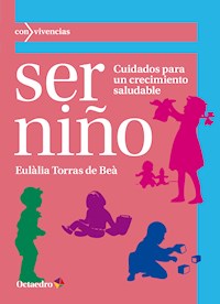 Ser niño - Eulàlia Torras de Beà - ebook