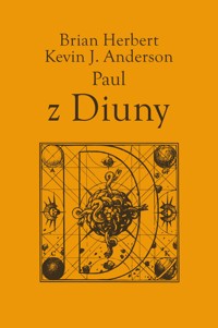 Kroniki Diuny. Paul z Diuny - Brian Herbert, Kevin J. Anderson - ebook