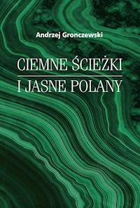 Ciemne ścieżki i jasne polany - Gronczewski Andrzej - książka