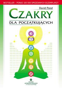 Czakry dla początkujących - Pond David - ebook + książka
