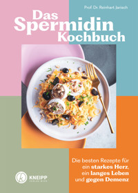 Das Spermidin-Kochbuch - Reinhart Jarisch - ebook