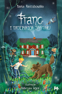 Franc i tajemnica Jantaru - Daria Kaszubowska - ebook + audiobook + książka