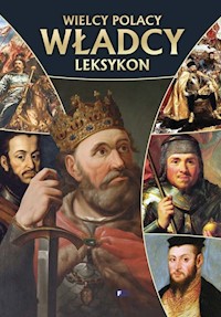 Wielcy Polacy władcy leksykon -  - książka