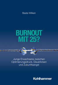 Burnout mit 25? - Beate Wilken - ebook