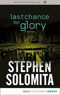 Last Chance for Glory - Stephen Solomita - ebook