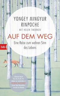 Auf dem Weg - Yongey Mingyur Rinpoche - ebook