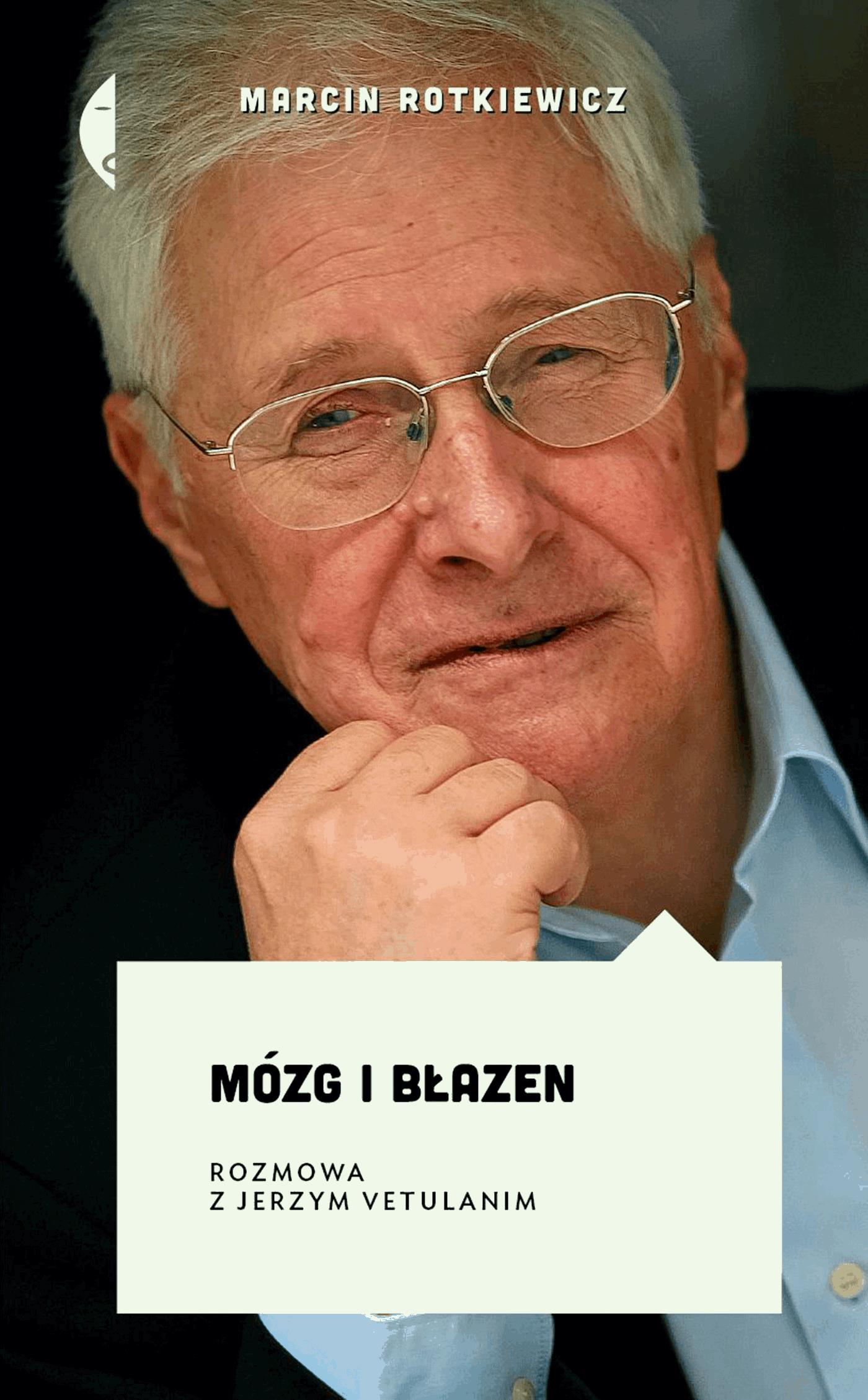 Mózg i błazen. Rozmowa z Jerzym Vetulanim