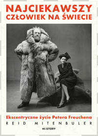 Najciekawszy człowiek na świecie. Ekscentryczne życie Petera Freuchena - Mitenbuler Reid - ebook