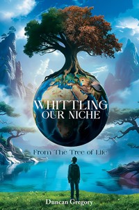 Whittling our Niche - Duncan Gregory - ebook