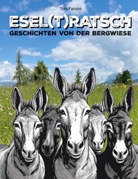 Esel(t)ratsch - Tom Fandré - ebook