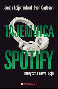 Tajemnica Spotify - Sven Carlsson, Jonas Leijonhufvud - ebook