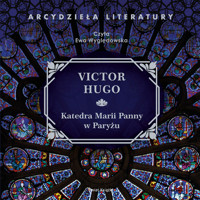 Katedra Marii Panny w Paryżu - Victor Hugo - ebook + audiobook + książka