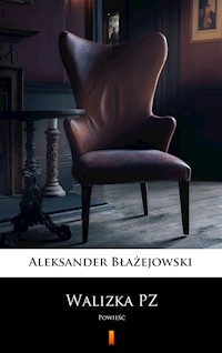 Walizka PZ. Powieść - Aleksander Błażejowski - ebook