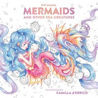 Pop manga Mermaids and other sea creatures - D'Errico Camilla - książka