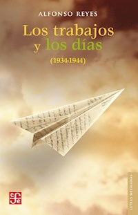 Los trabajos y los días - Alfonso Reyes - ebook