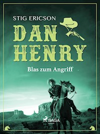 Dan Henry - Blas zum Angriff - Stig Ericson - ebook