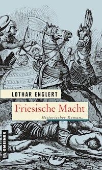 Friesische Macht - Lothar Englert - ebook