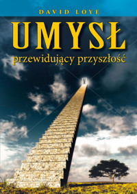 Umysł przewidujący przyszłość - Loye David - książka