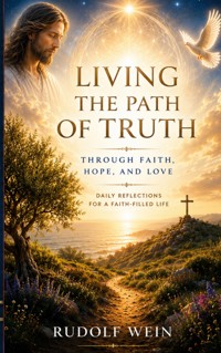 Living the Path of Truth - Rudolf Wein - ebook