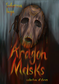Aragon Masks - Soborova Inga - ebook