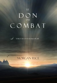 Le Don du Combat (Tome 17 De L'anneau Du Sorcier) - Rice Morgan - ebook