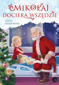Mikołaj dociera wszędzie - Aneta Grabowska - książka