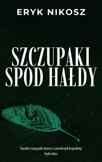 Szczupaki spod hałdy - Eryk Nikosz - ebook + audiobook