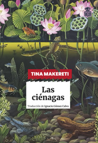 Las ciénagas - Tina Makerati - ebook