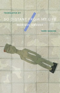 So Distant From My Life - Monique Ilboudo - ebook
