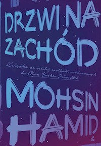 Drzwi na zachód - Mohsin Hamid - książka