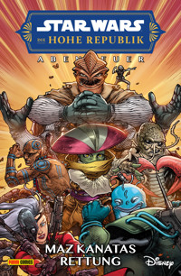 Star Wars: Die Hohe Republik - Abenteuer - Band 7: Maz Kanatas Rettung - George Mann - ebook
