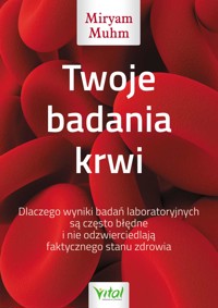 Twoje badania krwi - Miryam Muhm - ebook + książka