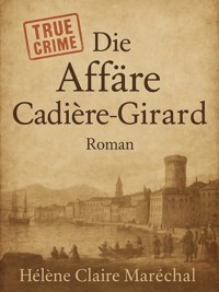 Die Affäre Cadière-Girard - Hélène Claire Maréchal - ebook